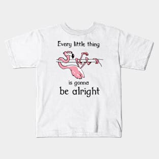 Every Little Thing Is Gonna Be Alright Kids T-Shirt